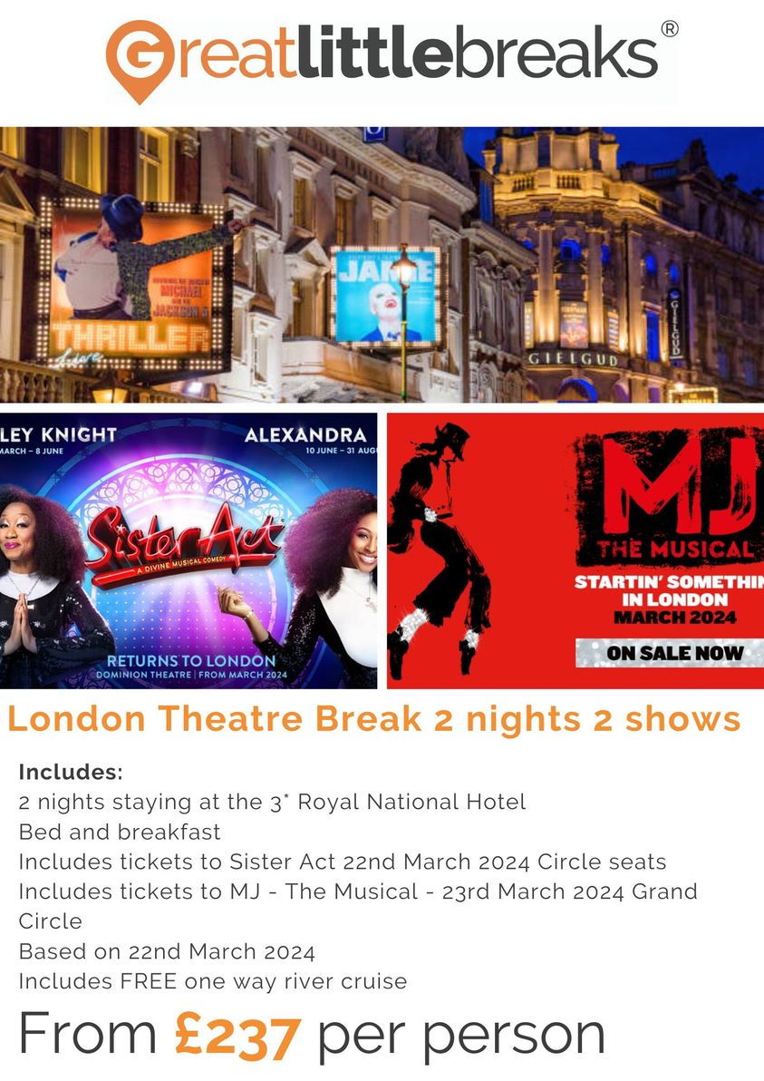 London Theatre Break 
Disco diva Deloris Van Cartier’s finds herself in the unlikeliest of circumstances when she witnesses a murder. MJ: The Musical is startin’ somethin’ in London’s West End detailing the life and legacy of Michael Jackson

01924 283 803 / info@rtctraveluk.com