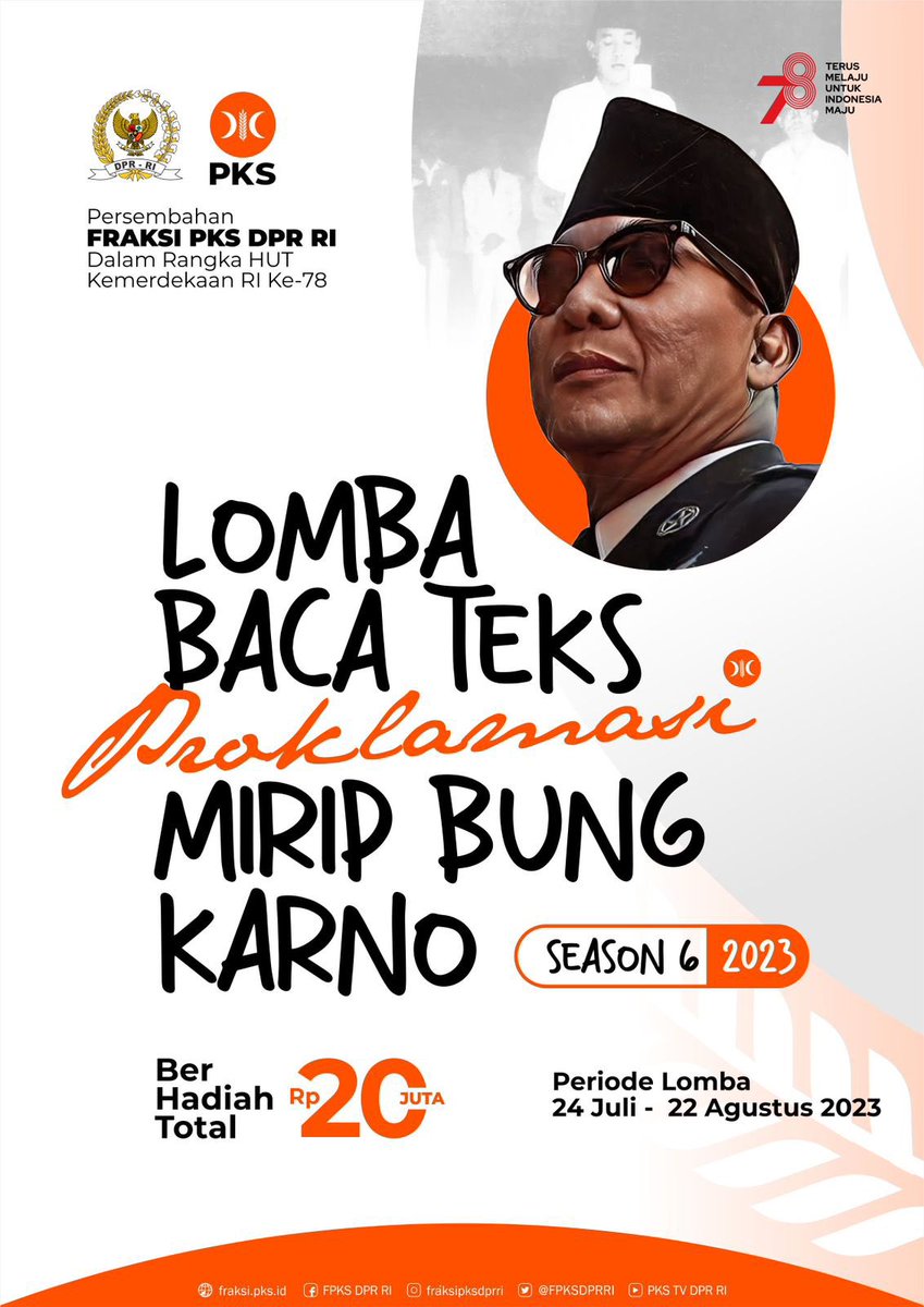 Fraksi PKS DPR RI Mempersembahkan
Dalam Rangka HUT ke-78 Kemerdekaan RI🇮🇩🇮🇩🇮🇩

LOMBA BACA TEKS PROKLAMASI MIRIP BUNG KARNO (SEASON 6 | 2023)
Tema : Proklamasi dan Perubahan 

Khusus Wilayah Provinsi Bengkulu 

#fraksipksdprri
#PKSpembelarakyat
#PKSnomor8