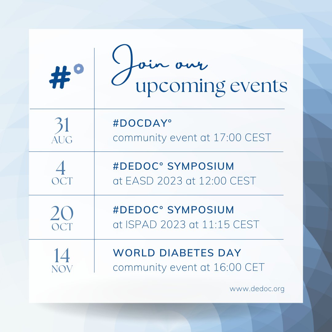 Save the dates for our upcoming events! 💙 #docday° | 31 August, 17:00 CEST 💙 #dedoc° symposium @ #EASD2023 | 04 October, 12:00 CEST 💙 #dedoc° symposium @ #ISPAD2023 | 20 October, 11:15 CEST 💙 World Diabetes Day | 14 November, 16:00 CET More info: dedoc.org/events-overview