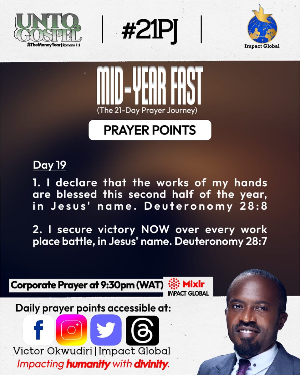 ImpactGlobal3's tweet image. MID-YEAR FAST - #21PJ

DAY 19

1. I declare that the works of my hands are blessed this second half of the year, in Jesus' name. Deuteronomy 28:8

2. I secure victory NOW over every work place battle, in Jesus' name. Deuteronomy 28:7

#21PJ #MidYearFast #ImpactGlobal