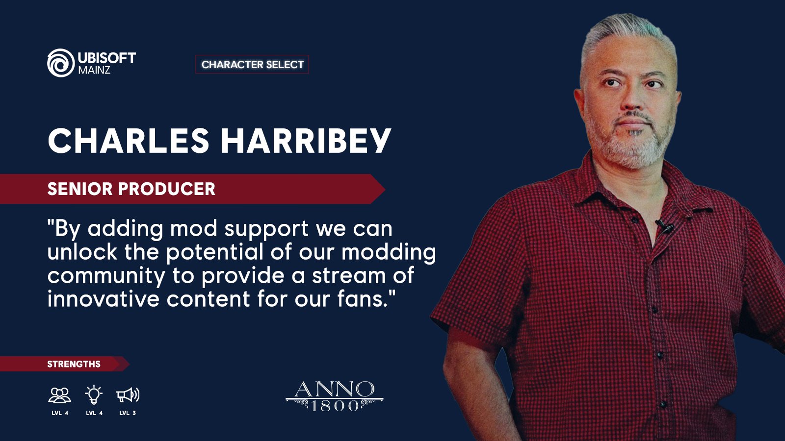 A picture of our Anno 1800 Senior Producer Charles Harribey with a quote from him which says: 