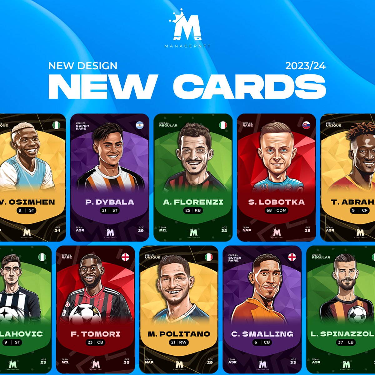 ManagerNft's tweet photo. We are excited to introduce the new cards for the 2023/24 season! ๐
We will release the official card release roadmap in the coming days!
Discover their unique design! ๐
#managernft #mng #fantacalcio #newcards #newdesign #playtoearn #nft #soccer https://t.co/wXMyNGC4Sp
