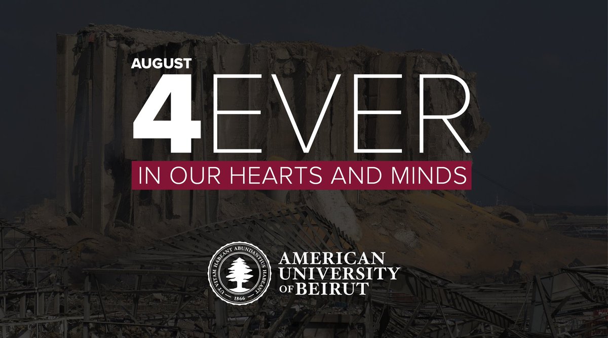 AUB_Lebanon's tweet photo. Commemorating August 4 and all the lost lives on this tragic day.
#AUB always for Beirut https://t.co/fMUWh0DocC