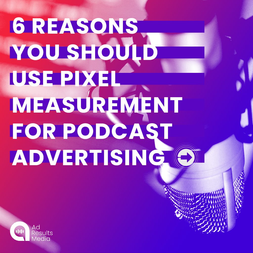 adresultsmedia's tweet photo. Pixel measurement helps marketers track customer actions and measure campaign success. Here are six reasons pixel measurement is *key* in podcast advertising. ⬇️ https://t.co/SAQu2TOYhg