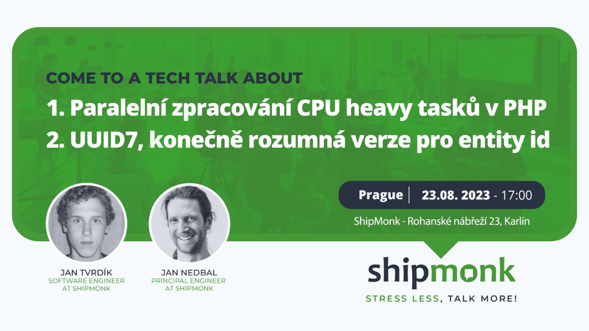 ShipMonkDevs's tweet photo. ShipMonk Tech Talks tě nenechají vydechnout. Máme tu další nálož speakrů a jejich zajímavých přednášek! Tentokrát naši Honzové a jejích milované PHPko. Potkáme se ve středu 23/8 od 17:30.

https://t.co/mpzIfcswAE https://t.co/KYOEyNi9HB