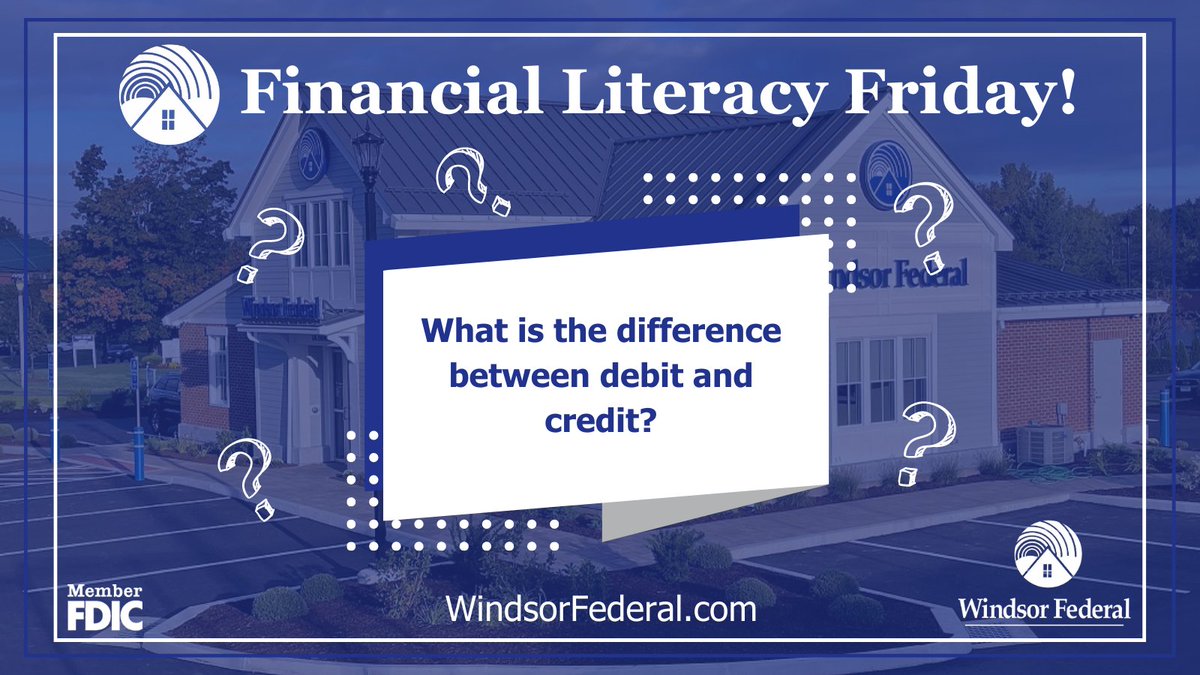 WindsorFederal's tweet photo. #FiniancialLiteracyFriday Week 3 is upon us and this week we're talking about the difference between debit and credit! Can you explain the difference? https://t.co/uerYNwGrvc