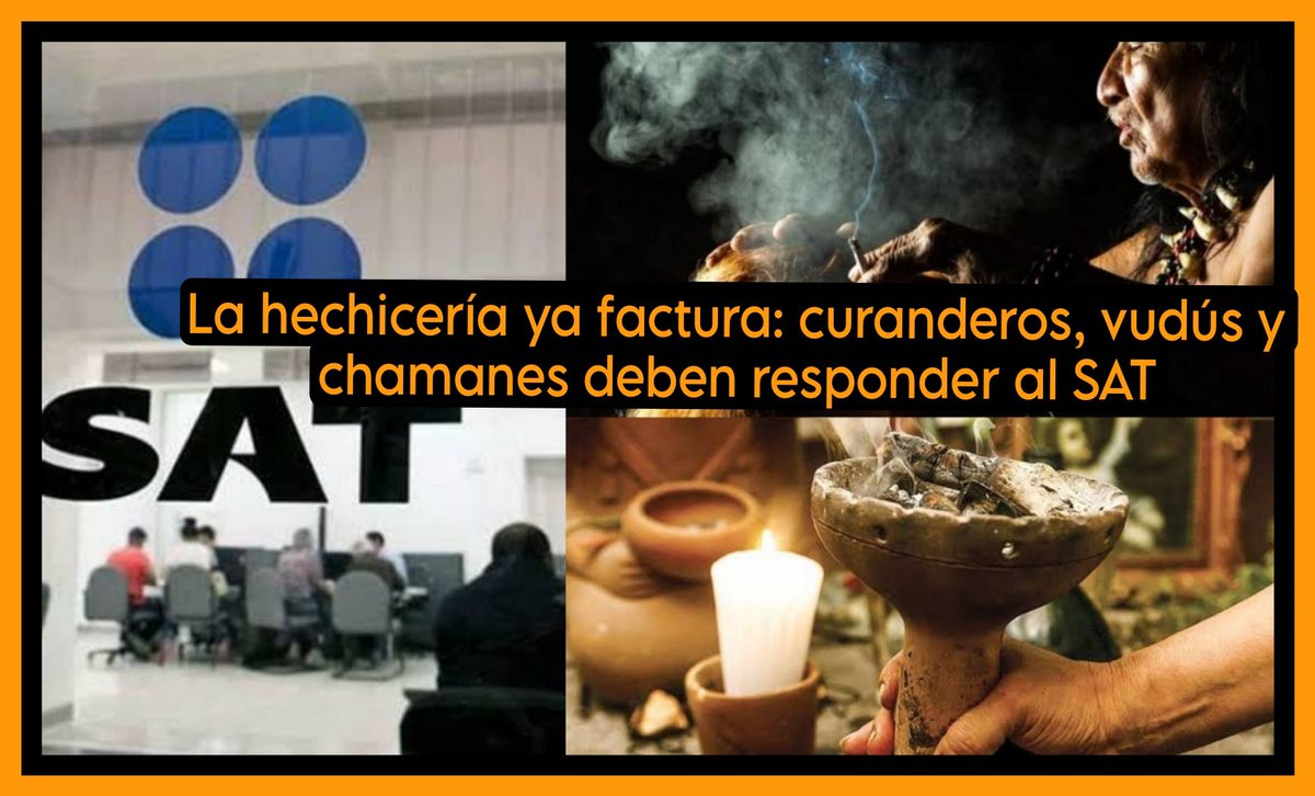 quorum_mx's tweet photo. 🧙🏾♀️🌿💀💰#CuriosoPeroCierto: en el Catálogo de Productos y Servicios del #SAT ahora está incluida la #brujería
#Curanderos, #chamanes o personas "con energía" tendrán #ObligacionesFiscales, y quienes acudan a ellos podrán deducirlo de #impuestos
💰#Factura
https://t.co/BRKMeWivfj https://t.co/kkkwQ33lr1