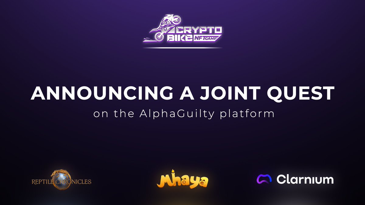 CRYPTO-BIKE NFT GAME (@cryptobike_nft) on Twitter photo 📣 Embarking on an Epic Adventure: Announcing the Collaborative Quest on the <a href="/AGuiltyOfficial/">Alpha Guilty</a> platform 📣
We proudly announce our partners: <a href="/clarnium_io/">Clarnium.io</a> <a href="/Mhaya_Official/">BOSS GO! Monopoly</a> <a href="/ReptileChronic/">Reptile Chronicles 🦎</a>
Prepare to be amazed as we unite our strengths to forge a great quest on the AlphaGulity 📣 Embarking on an Epic Adventure: Announcing the Collaborative Quest on the <a href="/AGuiltyOfficial/">Alpha Guilty</a> platform 📣
We proudly announce our partners: <a href="/clarnium_io/">Clarnium.io</a> <a href="/Mhaya_Official/">BOSS GO! Monopoly</a> <a href="/ReptileChronic/">Reptile Chronicles 🦎</a>
Prepare to be amazed as we unite our strengths to forge a great quest on the AlphaGulity