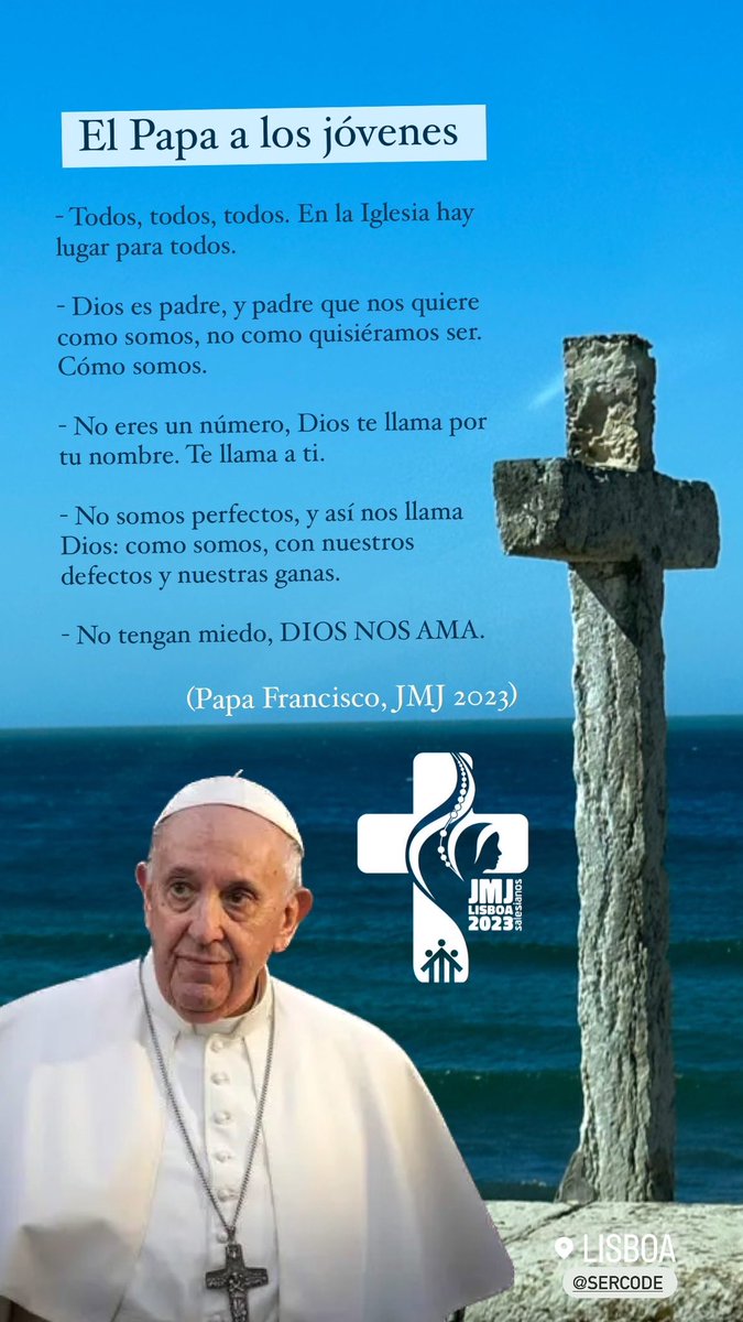 sercode's tweet image. Frases del mensaje del #PapaFrancisco a los jóvenes en #Lisboa2023 en la Celebración de Bienvenida en la Colina do Encontro, ##Lisboa.