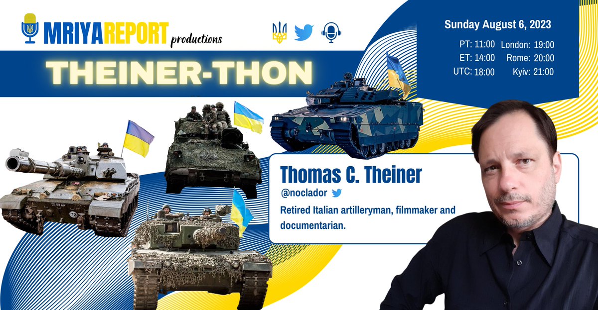 MriyaReport's tweet photo. 💥 THEINER-THON 💥
Please join us Sunday, August 6, for another Theiner-thon with Thomas C. Theiner! @noclador

All things
💥artillery,
💥combined arms warfare,
💥what Ukrainians need,
💥and what all Russians are doing wrong.

Don't miss out & bring your questions! 🎙️

1100 PT / 1400 ET / 1800 UTC / 1900 London / 2000 Rome / 2100 Kyiv

#MriyaReport #Ukraine #Theinerthon