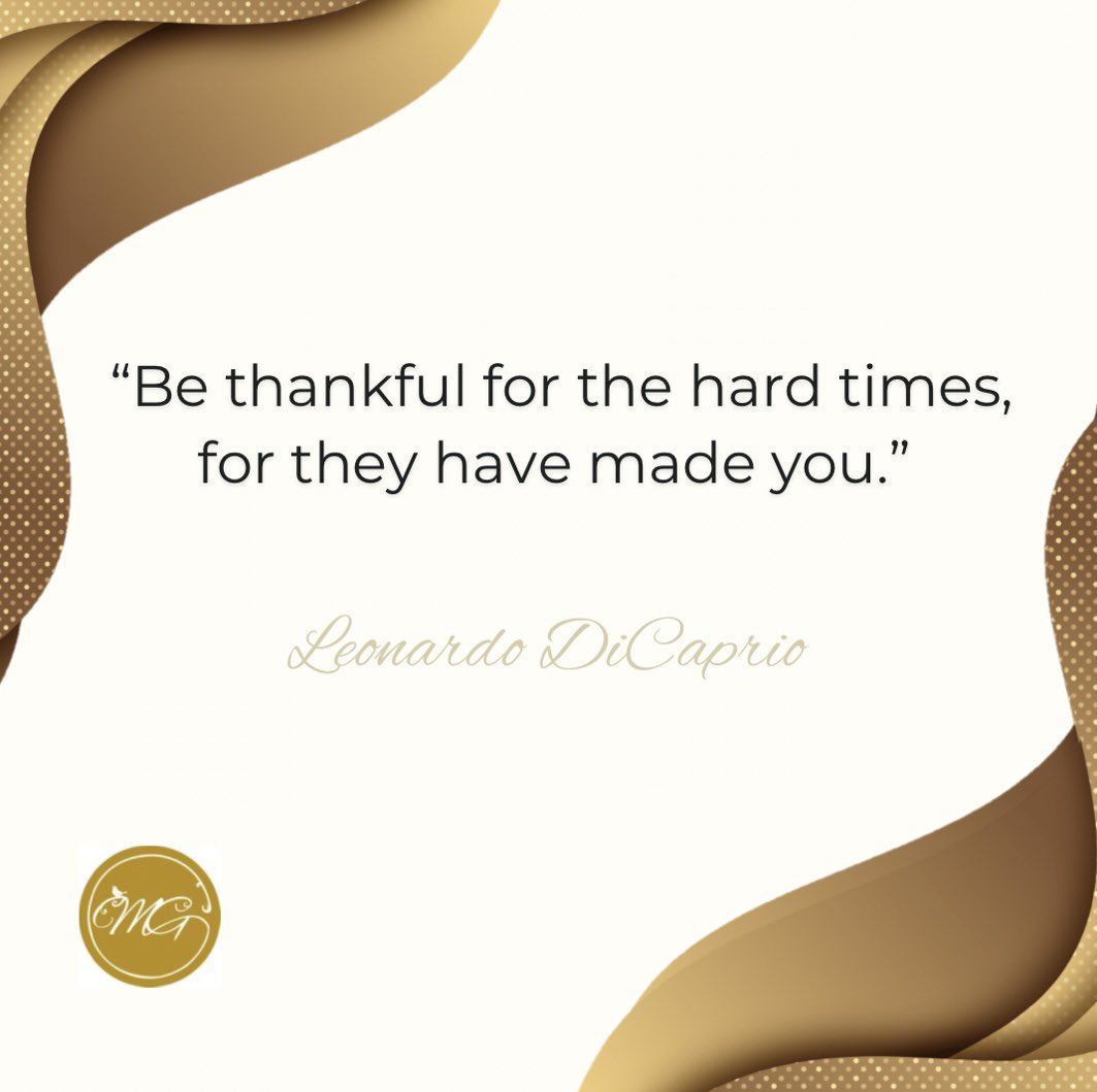 “Be thankful for the hard times, for they have made you.”
- Leonardo DiCaprio

#PositiveMindset #PositiveEnergy 
#PositiveVibes #positivethinking