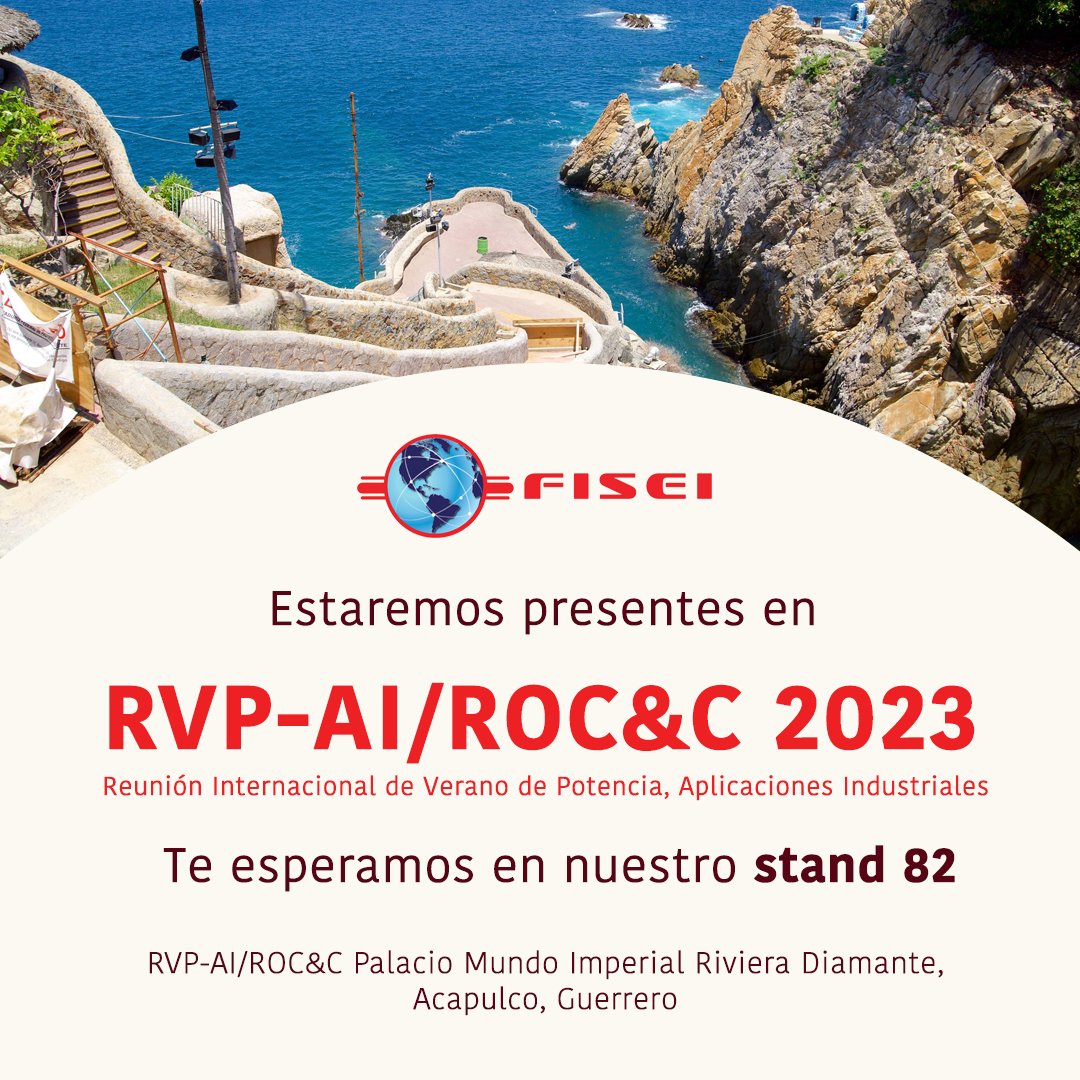 Nos complace anunciar que FISEI estará presente en Expo RVP-AI/ROC&C 2023 con sede en Acapulco, Guerrero. #colaboración #IEEE #eventossociales
