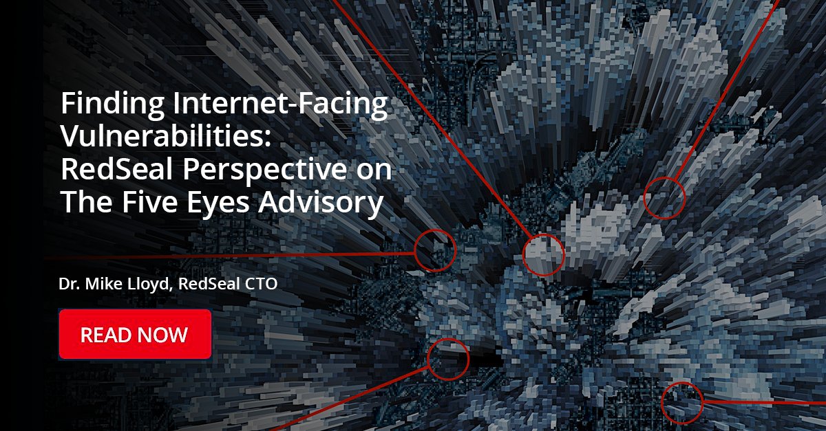 Today's Five Eyes Advisory is an important reminder that vulnerabilities exist in our Internet-facing systems, read more for RedSeal's perspective! bit.ly/44XY5kQ…ve-eyes-advisory/