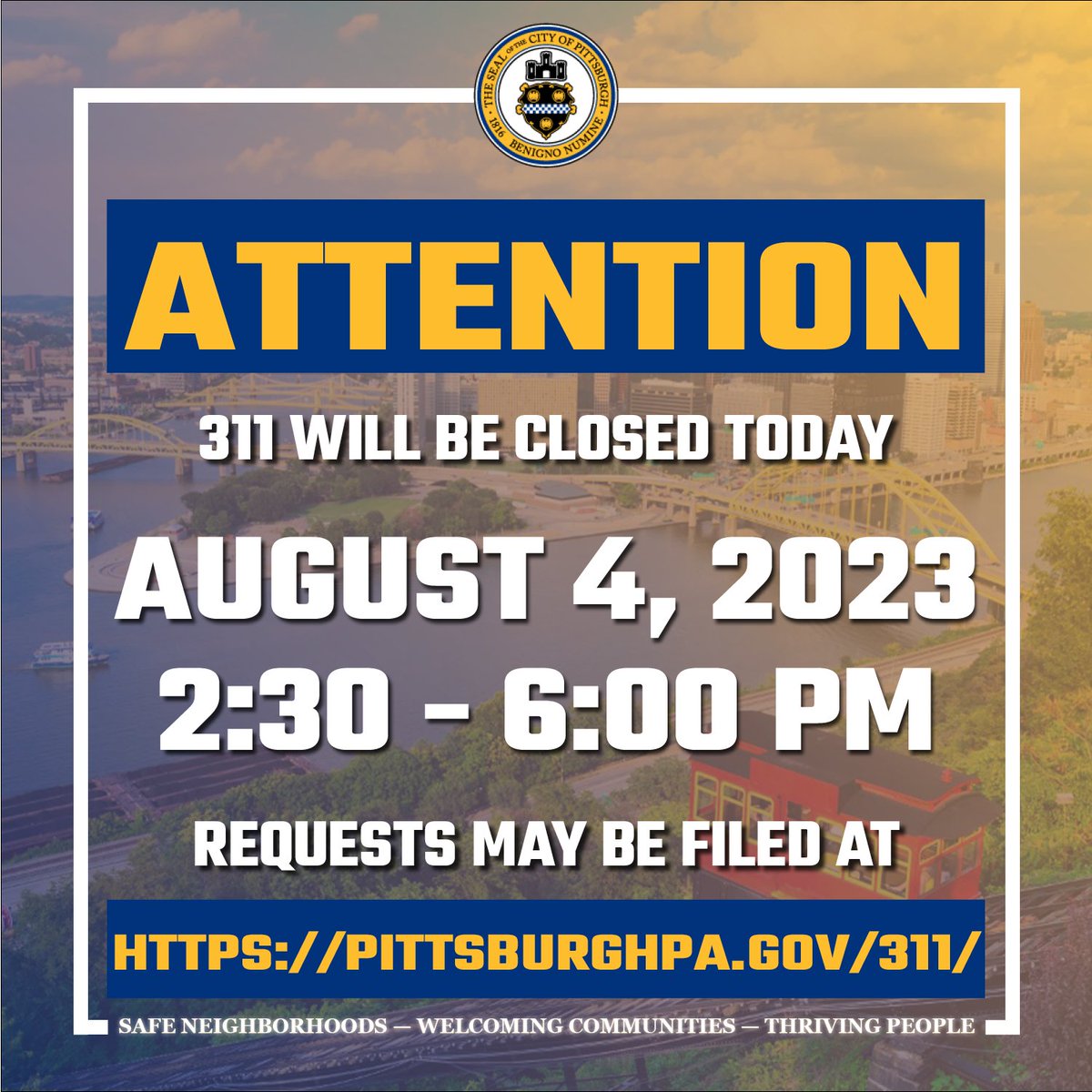 The <a href="/Pgh311/">Pittsburgh 311 Response Center</a> phone lines will be closed TODAY (August 4) from 2:30 - 6:00 PM, while their team participates in an important staff development training. You can still submit requests via the city website (pittsburghpa.gov/311/), our mobile app MyBurgh, or Tweet us at @PGH311.
