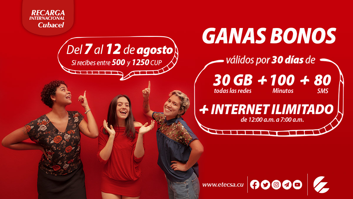 Del 🗓 7 al 12 de agosto, promoción de #RecargaInternacional.
Si recibes 📲 entre 500 y 1250 CUP, ganas bonos, válidos por 30 días de:
👉🏼 30GB (todas las redes) + 100 Min + 80 SMS + internet ILIMITADO de 12:00 a.m. a 7:00 a.m.

Disponible también a través de la Bolsa MiTransfer