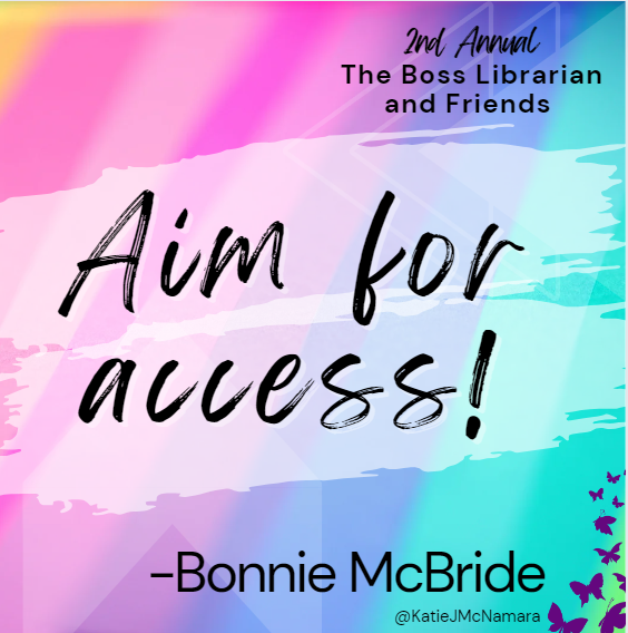 Aim for access!!!! via <a href="/BookNerdBonnie/">Bonnie McBride</a> #BossLibrarianPD