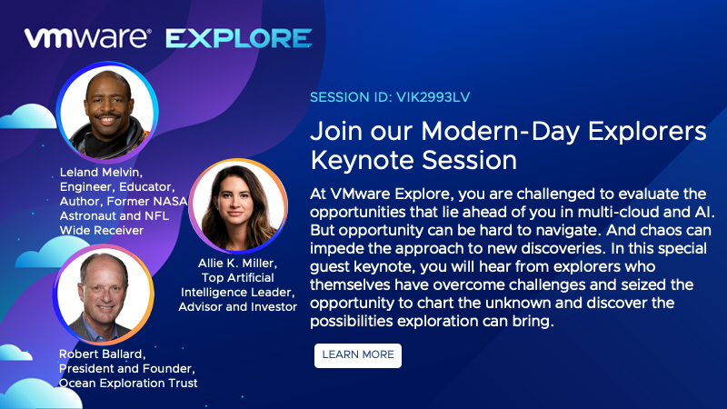 VMwareExplore's tweet photo. Ready to discover the unknown? Join us as we venture from outer space to the depths of the ocean floor with our Modern-Day Explorers Keynote only at #VMwareExplore. https://t.co/LLQezMuhH1