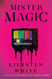 edwinhoward29's tweet photo. Recently read MISTER MAGIC by @kierstenwhite.  When a group of adults who were on a kids show together are reunited, they start to wonder what the show they were on really was.  Creepy, original and relatable to all of us who grew up in front of a TV, I really enjoyed this book! https://t.co/9iAxzudJHQ
