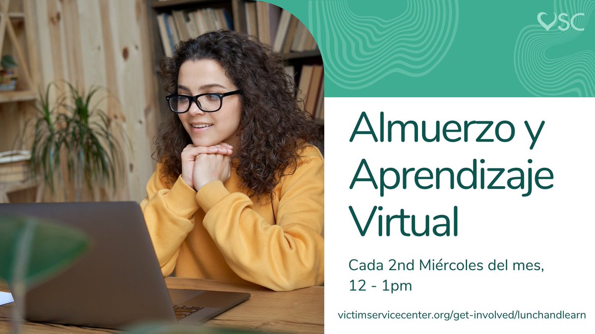 VSC organiza un evento virtual llamado Almuerzo &amp; Aprendizaje cada segundo miércoles del mes de 12:00- 1:00 pm.   Regístrese para el próximo en victimservicecenter.org/get-involved/l…