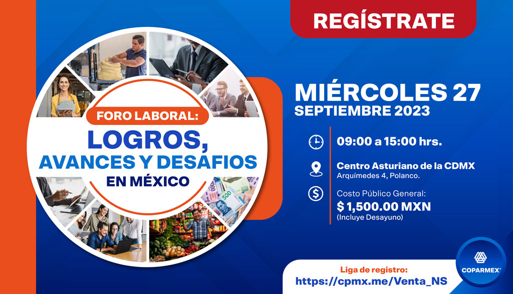 Coparmex's tweet photo. ¡Conoce las últimas tendencias que están transformando el mundo laboral! 🌎💼

Únete al #Foro: "Logros, Avances y Desafíos en México" 🇲🇽 donde aprenderás de expertos en el área y descubrirás nuevas oportunidades para potenciar tu carrera profesional. 📈

🗓️ Miércoles 27 de septiembre
🕗 9:00 a 15:00 hrs.
📍 Centro Asturiano de la CDMX
💳 Inversión para no socios: $1,500 MXN

💻 Regístrate y asegura tu lugar aquí 👇
https://t.co/NR1VxvklLn