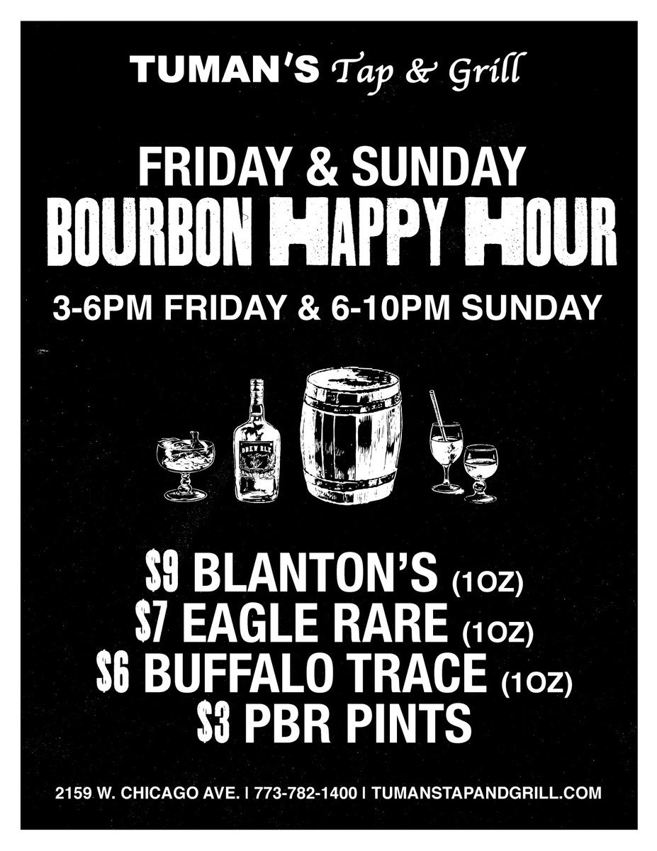 tumanstap's tweet photo. Our NEW Friday &amp; Sunday Bourbon Happy Hour starts TODAY. Moving forward: look for drink deals from 3-6P Friday &amp; 6-10P Sunday. Specials: Enjoy $9 Blanton's, $7 Eagle Rare &amp; $6 Buffalo Trace (1oz pours) + $3 PBR pints. Cheers to the weekend! 
#happyhourchicago #chicagohappyhour https://t.co/hv07Q4QBCm