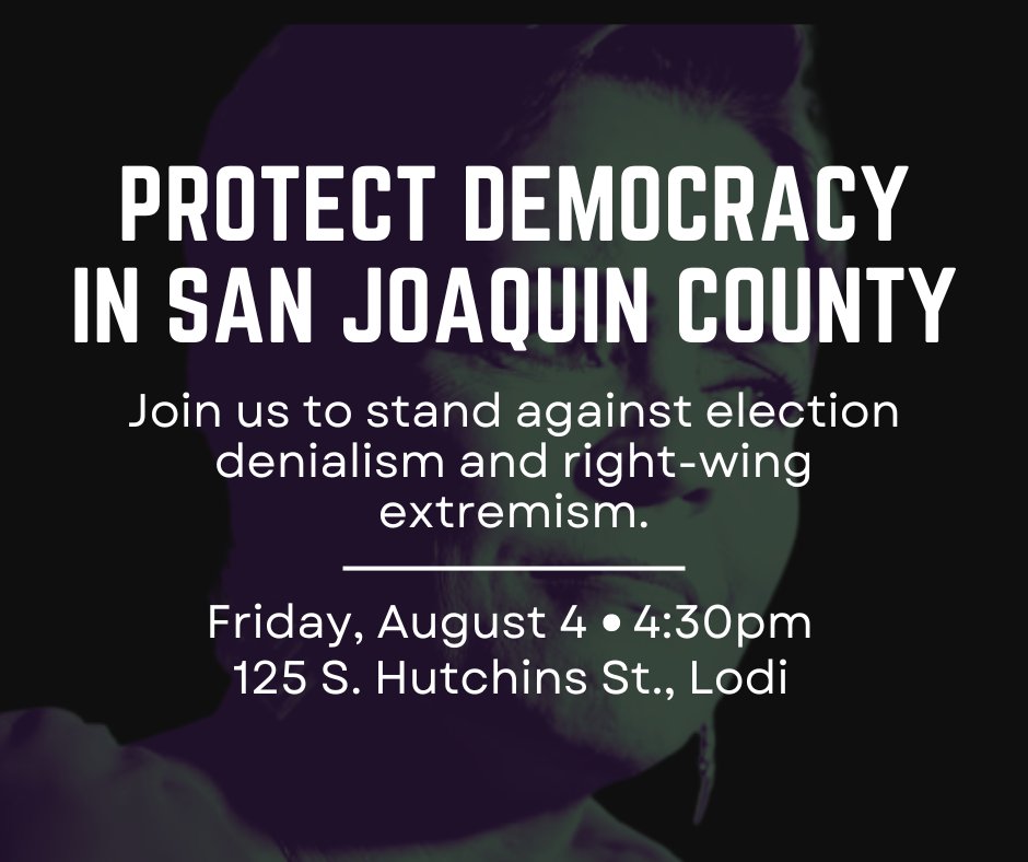 TODAY! Join us for a PEACEFUL protest of the election deniers' event in Lodi at 4:30pm.
Location: 125 S. Hutchins St, Lodi.

#StocktonDems #CAPol #CADem #ProtectDemocracy #StocktonCA #LodiCA #SanJoaquinCounty