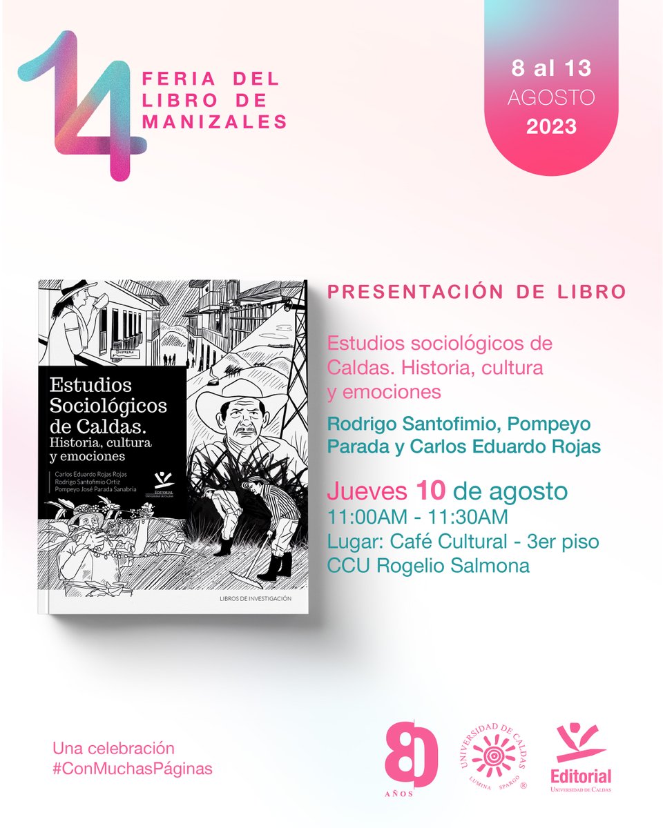 Editorial_UdeC's tweet photo. ESTUDIOS SOCIOLÓGICOS DE CALDAS. HISTORIA, CULTURA Y
EMOCIONES
Autores: Rodrigo Santofimio, Pompeyo Parada y Carlos Eduardo Rojas
Jueves 10 de agosto
11:00 A.M - 11:30 A.M
LUGAR: Café Cultural - 3er piso CCU Rogelio Salmona https://t.co/FJaH1j3EWY