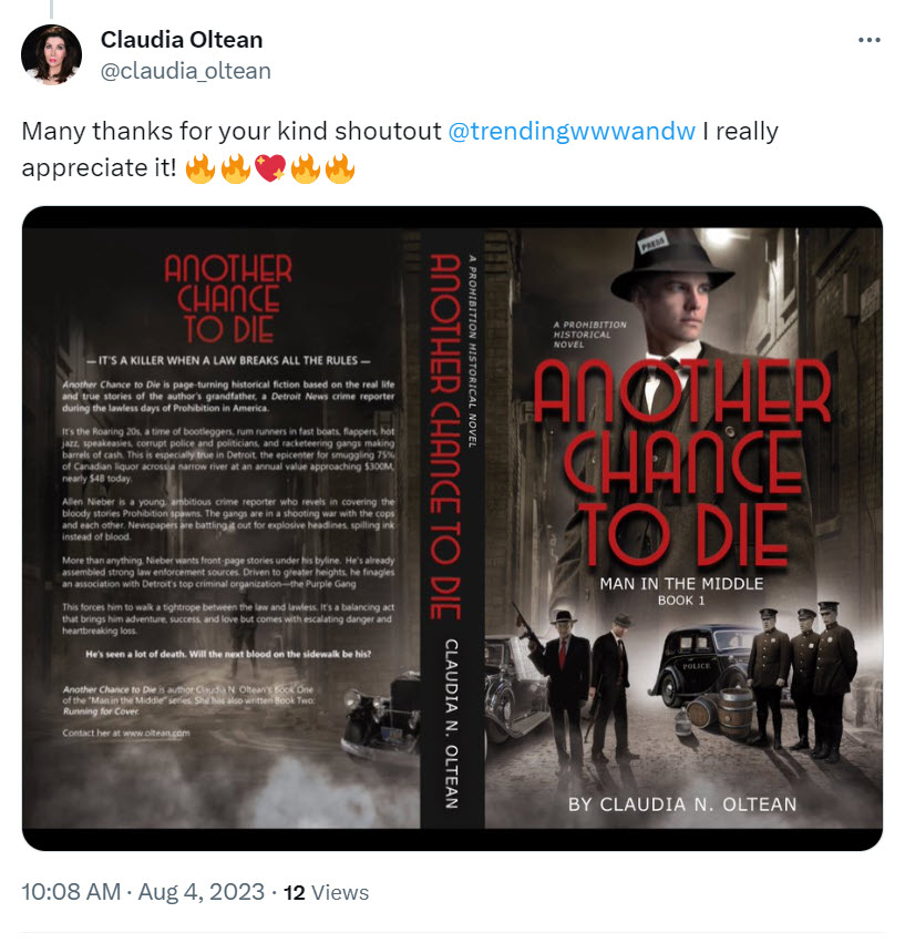 trendingwwwandw's tweet photo. ❤️ ✍️📚
We appreciate your support...
Claudia Oltean
@claudia_oltean
#AUTHOR #Prohibition #HistoricalFiction Coming 2023 BK 1: ANOTHER CHANCE
TO DIE. BK2: RUNNING FOR COVER —Inspired by @detroitnews #crime reporter.
#BOOKREVIEWER
Author
Northeast FL
https://t.co/q6MqRdyDPs https://t.co/B60gBJ8RU3