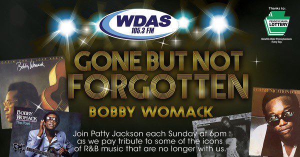 wdasfm's tweet photo. #GoneButNotForgetten presented by @palottery with @MsPattyJackson is every Sunday at 6pm!
This Sunday weโre honoring the legendary #BobbyWomack ๐ค๐ถ
Sponsored by @visitphilly
๐ปhttps://t.co/vNddaupodJ https://t.co/ZM5aEFtFkC