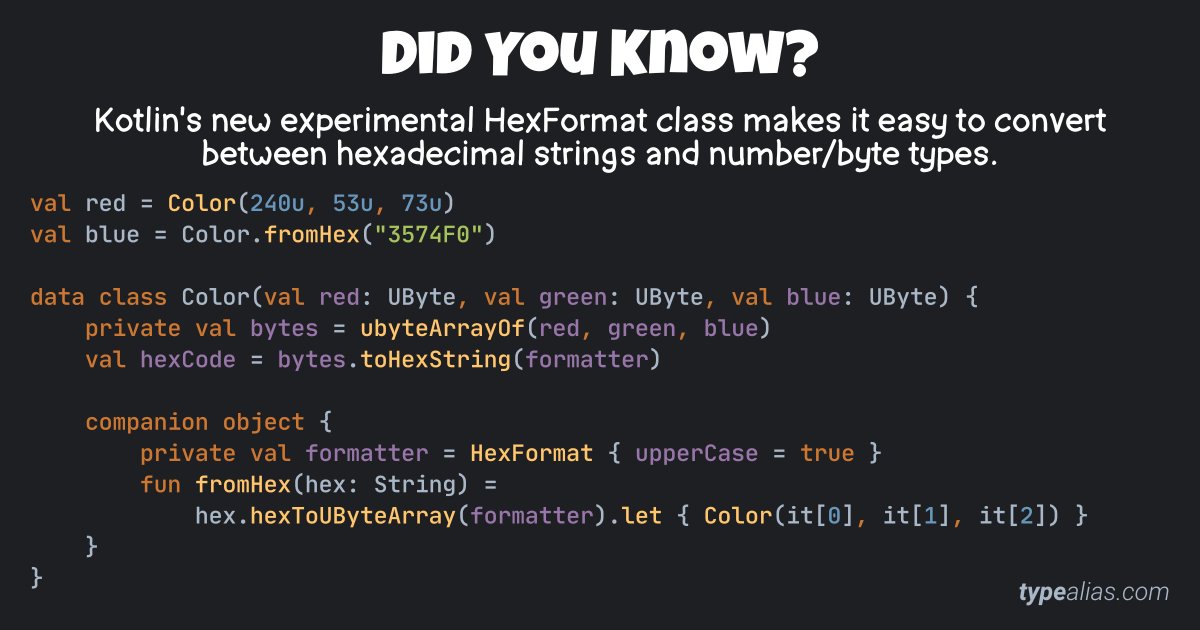 Did you know? - #Kotlin's new, experimental HexFormat class makes it easy to convert between hexadecimal strings and number/byte types.