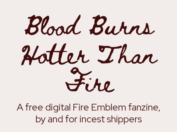 Blood Burns Hotter Than Fire: 18+ FE Incest Zine tweet media