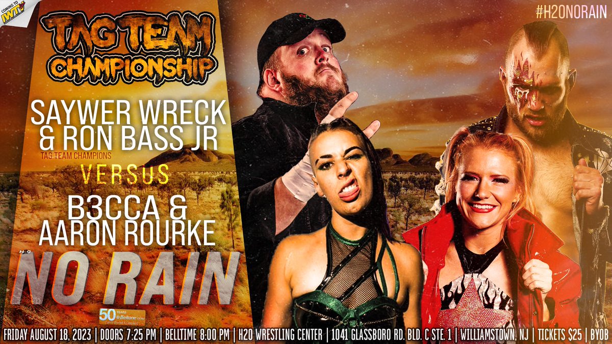 🚨JUST SIGNED🚨 Tag Team Titles (c) Ron Bass jr/Sawyer Wreck vs B3CCA/Aaron Rourke “NO RAIN' Fri, August, 18th LIVE on IWTV 8pm EDT All Tix $25 (Front Row Available) Email - Tremont2k11@gmail.com @ H2O Wrestling Ctr x Williamstown,NJ fb.me/e/18bTydnJ3