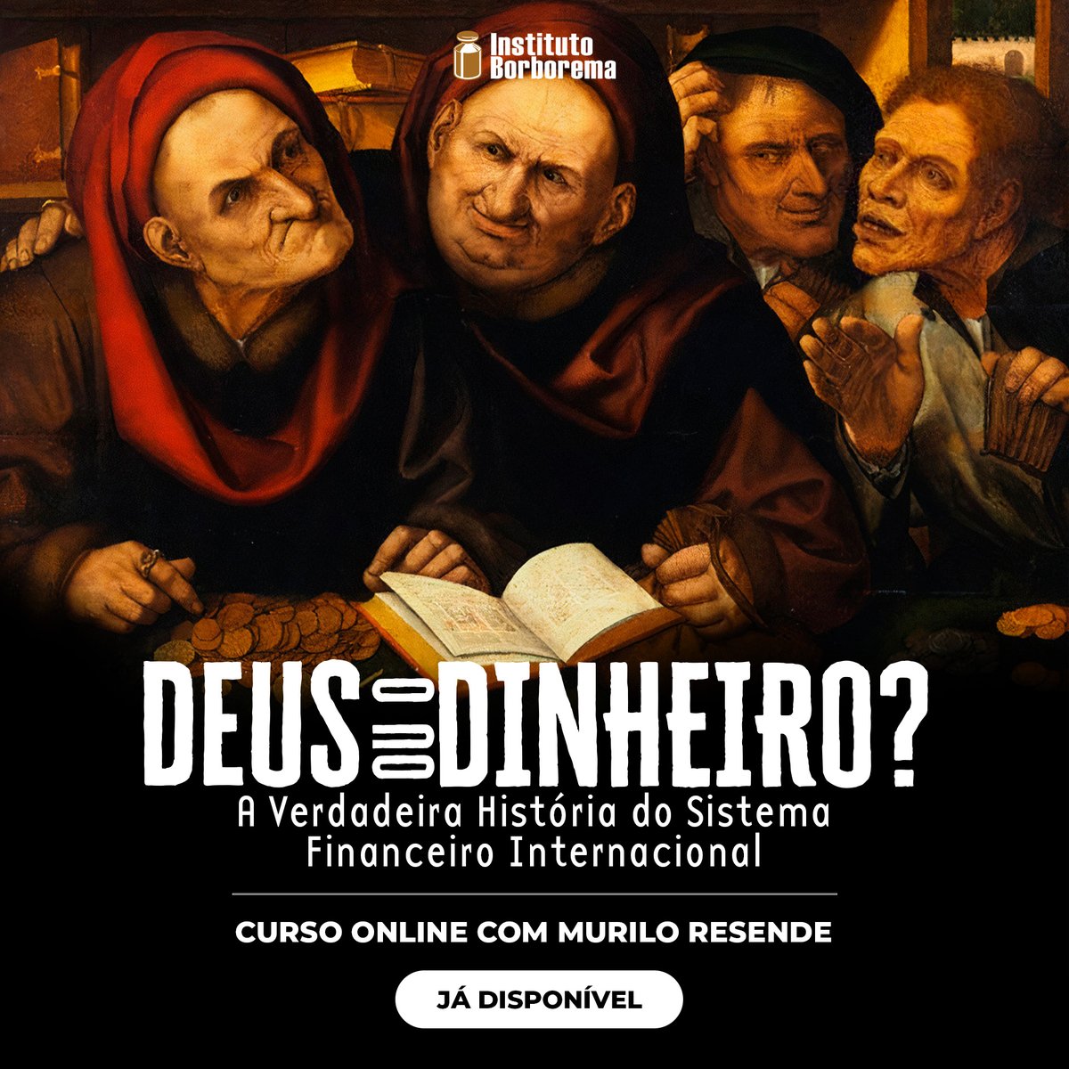 Está no ar o novo curso online do professor Murilo Resende:

"Deus ou o dinheiro? A verdadeira história do mercado financeiro internacional".

Um curso com 19 aulas e acesso ilimitado.

Saiba mais e garanta sua vaga:
institutoborborema.com/deus-ou-o-dinh…