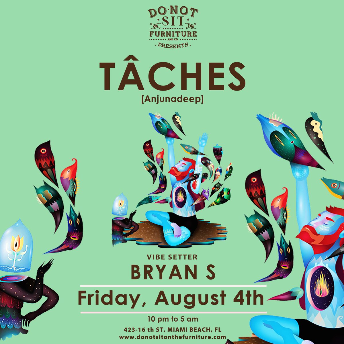 Let the rhythm guide your soul w/ Taches [Anjunadeep] &amp; Bryan S  tonight at <a href="/donotsit_/">Do Not Sit Miami</a>  ! 🎉🎊

Tickets 🎟️ linktr.ee/donotsit
