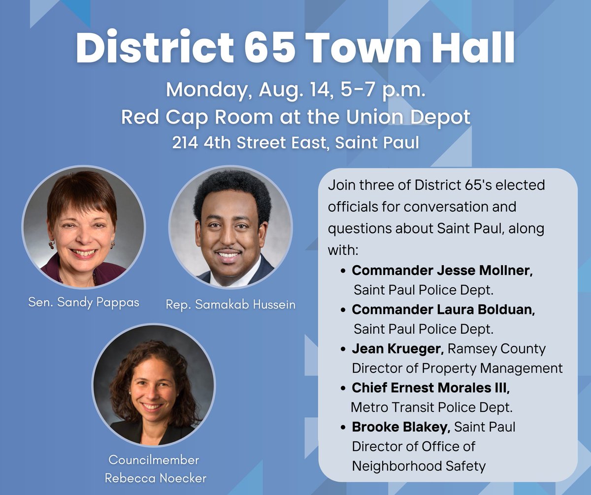 On Monday, August 14th 5-7 p.m. I will be hosting a town hall with the help of representatives from the legislature, Saint Paul City Council, Ramsey County, City of Saint Paul, Metro Transit, and the Saint Paul Police Department.

Join us to discuss state and city updates!