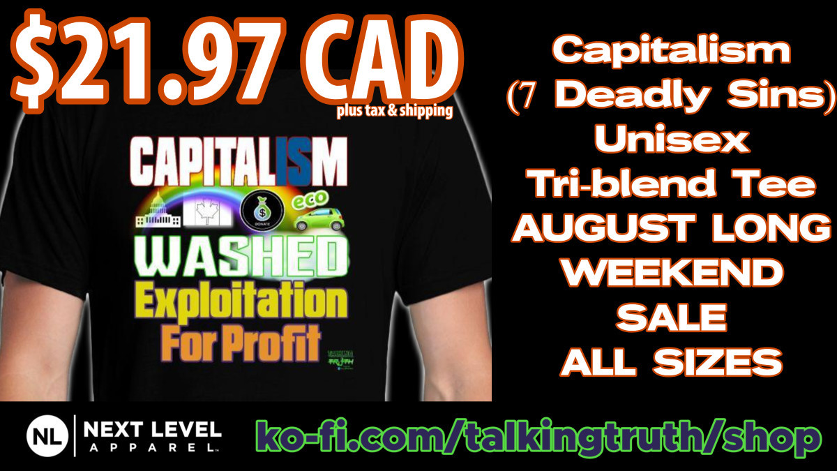 Talking Truth #capitalism is #WYT #Maple #Rainbow #charity #Green #Washed #Exploitation for #profit Designed to utilize #SevenDeadlySins Colors Unisex Tri-blend Vintage Black Tee 👕 All Sizes #ONSALE #augustlongweekend $21.97 CAD + tx & shipping ko-fi.com/s/15278dff42