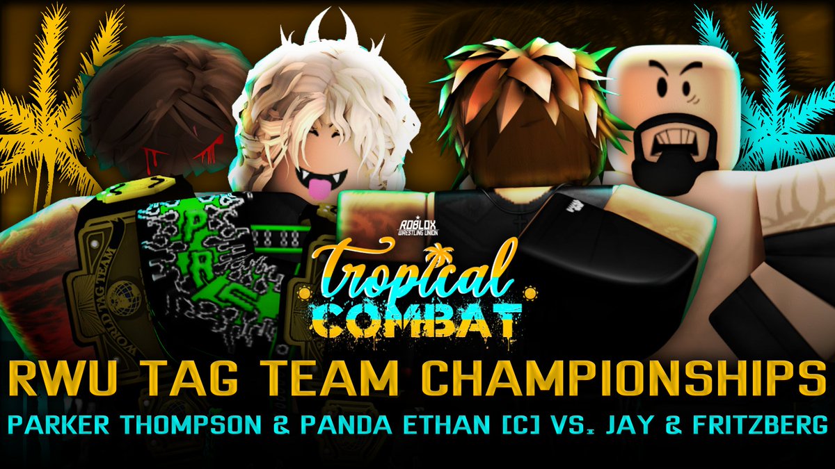 RWUROBLOX's tweet photo. LIVE, at #RWUTropicalCombat 🌴

The current RWU Tag Team Champions #ParkerThompson &amp; @copyfather1 are set to defend their championships against @PunisherJayy &amp; @12chopz!

Who will walk out with the titles? https://t.co/jo3GRmFBfK