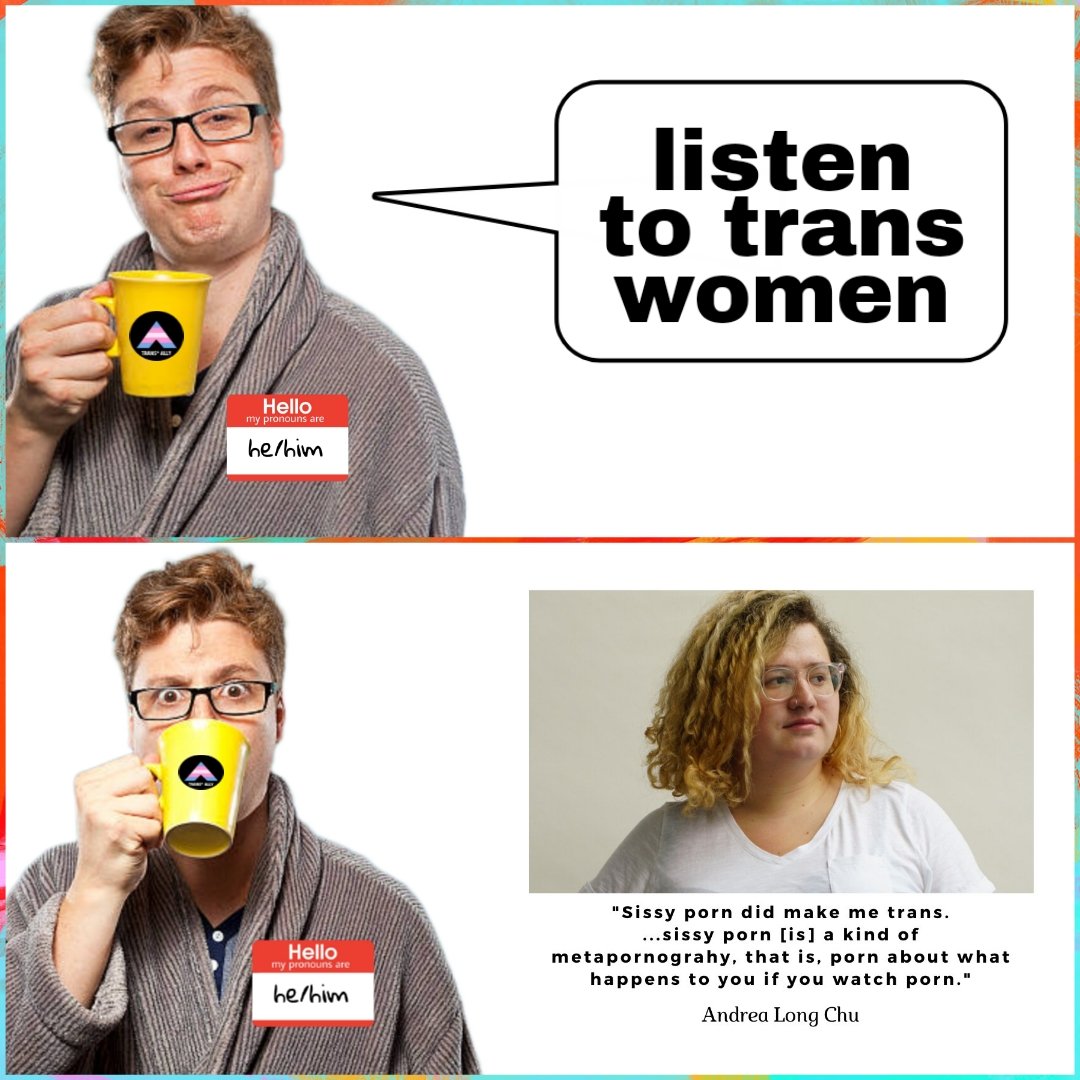 "This just in: we need our cis allies to STOP listening to tran$ people, immediately"