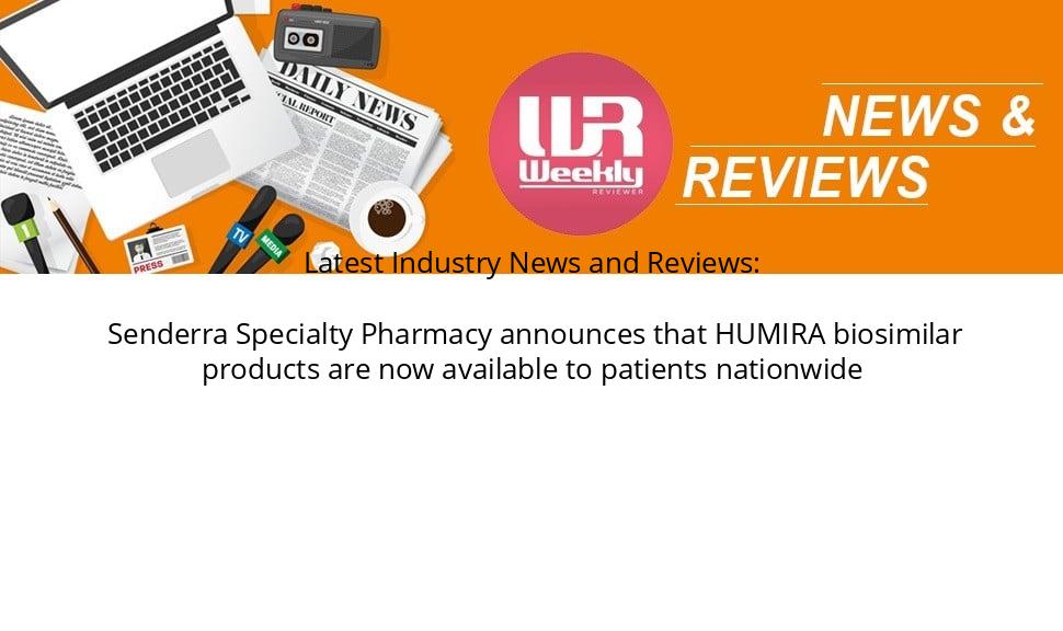 Senderra Specialty Pharmacy announces that HUMIRA biosimilar products are now available to patients nationwide
weeklyreviewer.com/senderra-speci…
 #industrynews #sciencenews #News #IndustryNews #LatestNews #LatestIndustryNews #PRNews