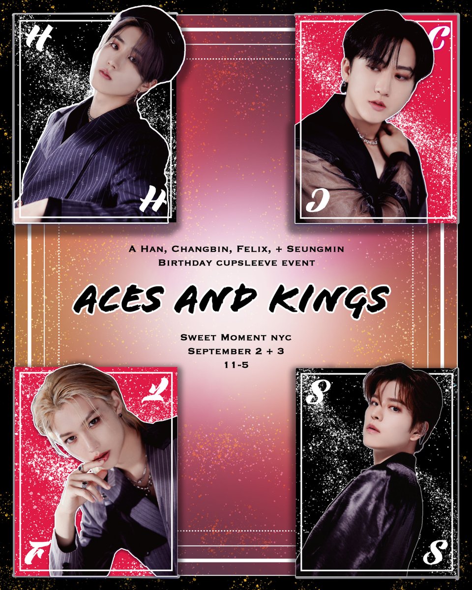 MoonKeyCafe's tweet image. Aces and Kings : A Changbin, Han, Felix, and Seungmin Stray Kids Birthday Cupsleeve Event in NYC  

📆 September 2&amp;amp;3 11-5
📍 Sweet Moment NYC 

D0nation Tiers + RSVP in thread ⬇️