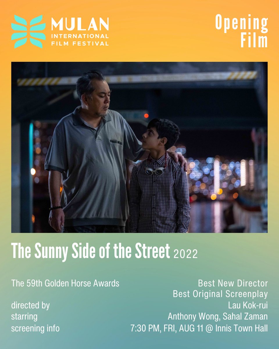mulan_festival's tweet photo. ✨OPENING NIGHT FILM✨ Screening: "The Sunny Side of The Street" by LAU Kok-rui next Friday, August 11th at 7:30 PM @innistownhall 

Director LAU Kok-rui, a 4th-generation Chinese-Malaysian, won Best New Director and Best Original Screenplay awards at the 59th Golden Horse Awards https://t.co/scq1tGKPJf