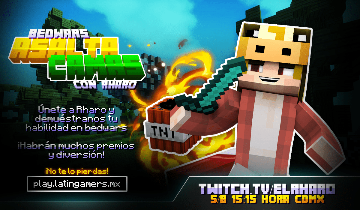 Mañana en colaboración con <a href="/RaulitoHaro4/">ElRharo</a>  estaremos llevando acabo un evento de Bedwars, partidas de solos y duos con premios.

Asiste a las 15:15 PM hora ciudad de México y demuestra tu habilidad en bedwars!

twitch.tv/elrharo
