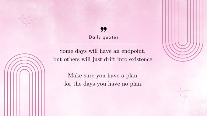 Some days will have an endpoint, but others will just drift into existence.  Make sure you have a plan