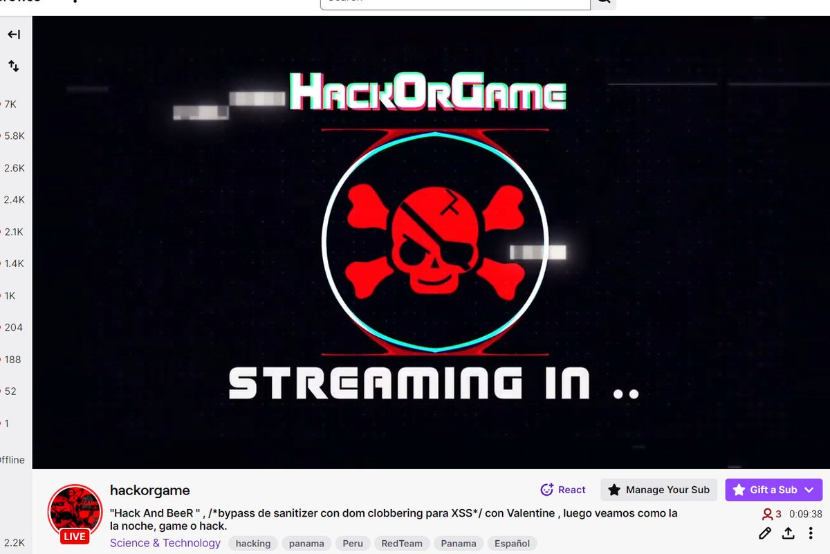 En breve:
"Hack And BeeR " , /*bypass de sanitizer con dom clobbering para XSS*/ con Valentine , then,  the night will talk itself., ¿gaming o KOTH?
twitch.tv/hackorgame
youtube.com/channel/UCj1GJ…