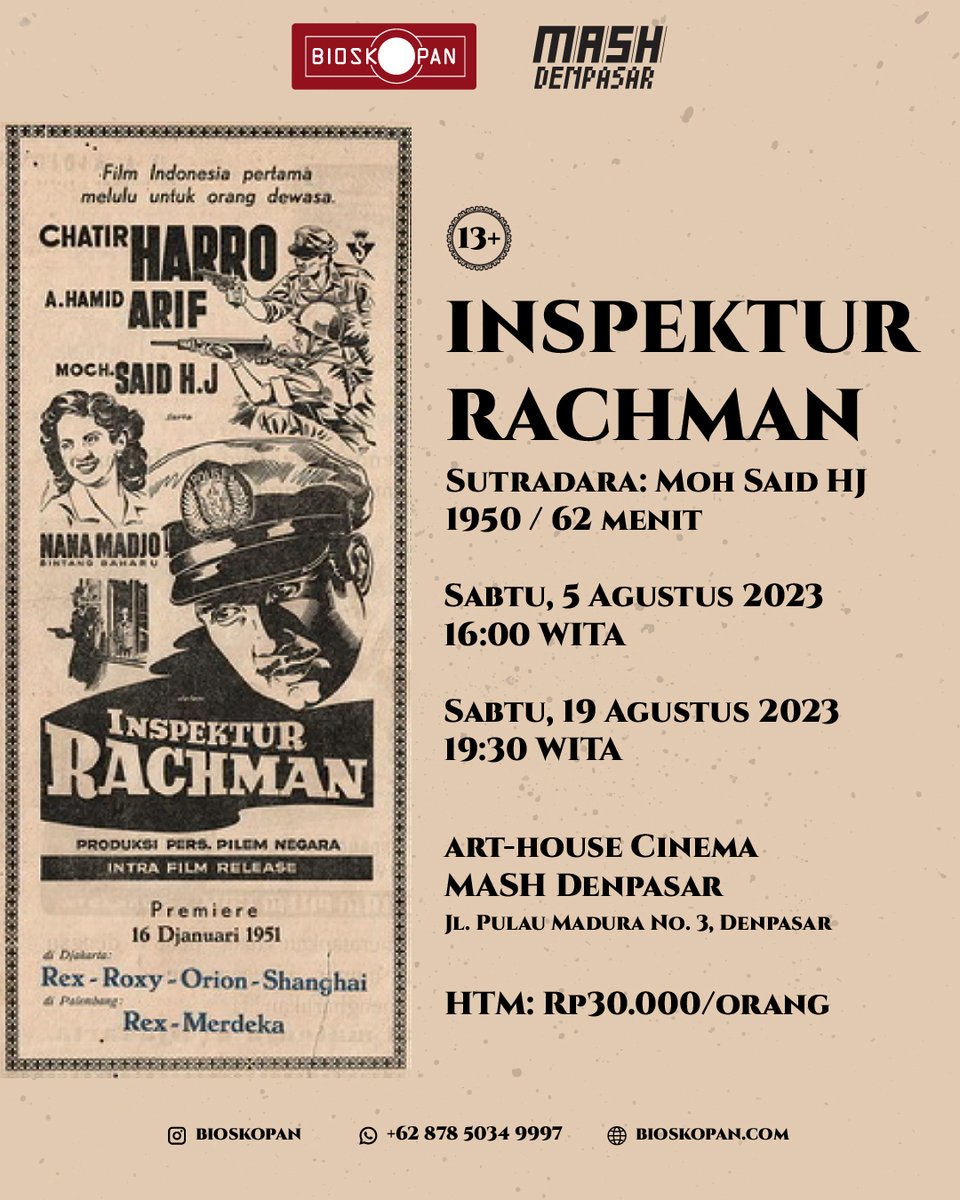 [BIOSKOPAN] FILM KLASIK INDONESIA 
INSPEKTUR RACHMAN
Sabtu, 5 Agustus 2023 pukul 16:00 dan Sabtu, 19 Agustus 2023 pukul 19:30
Karya sutradara Moh Said HJ / Indonesia / 1950 / Fiksi / 62 menit
*dalam Bahasa Indonesia saja