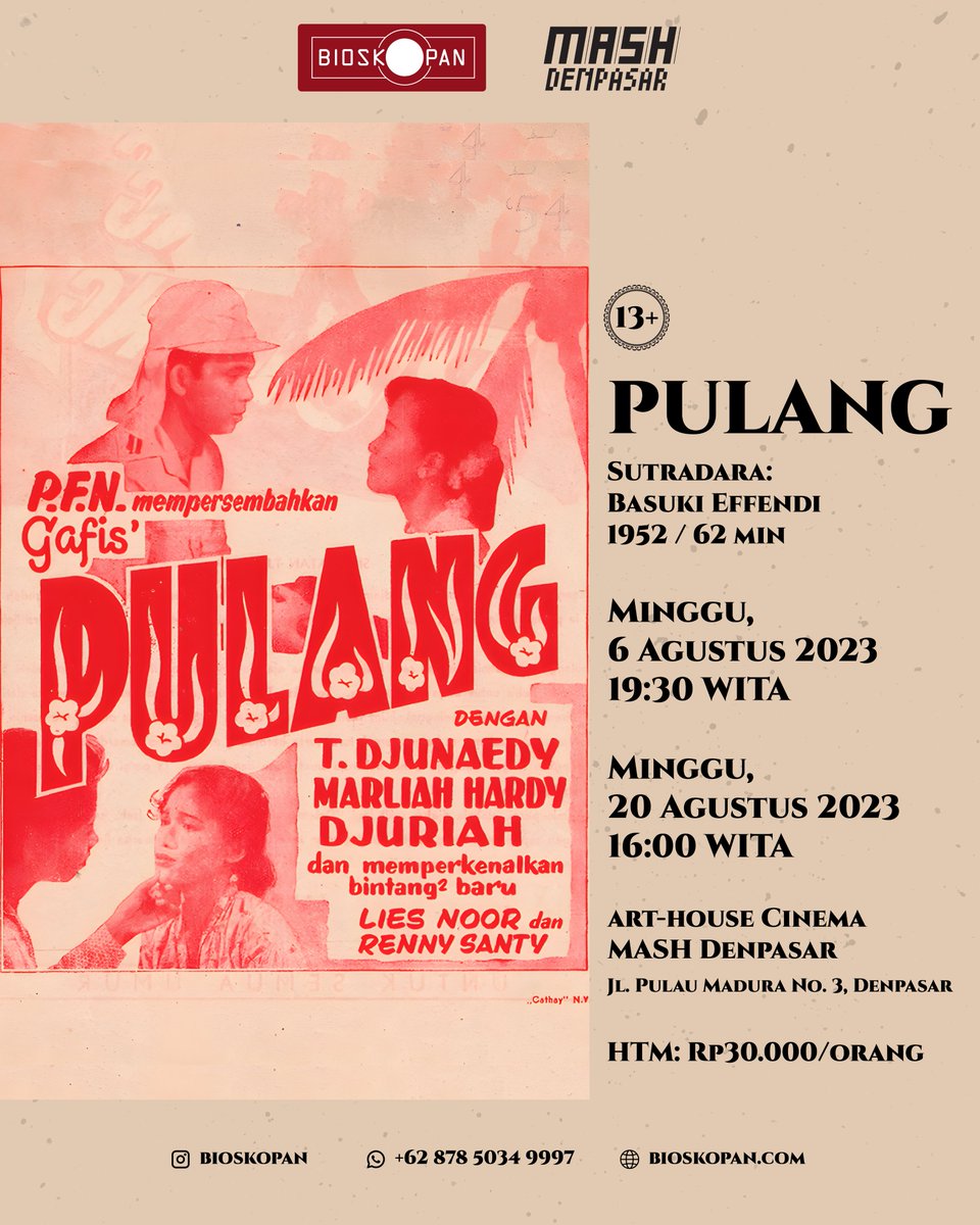 [BIOSKOPAN] FILM KLASIK INDONESIA
PULANG
Minggu, 6 Agustus 2023 pukul 19:30 dan Minggu, 20 Agustus 2023 pukul 16:00
Karya sutradara Basuki Effendi / Indonesia / 1952 / Fiksi / 62 min
*dalam Bahasa Indonesia saja