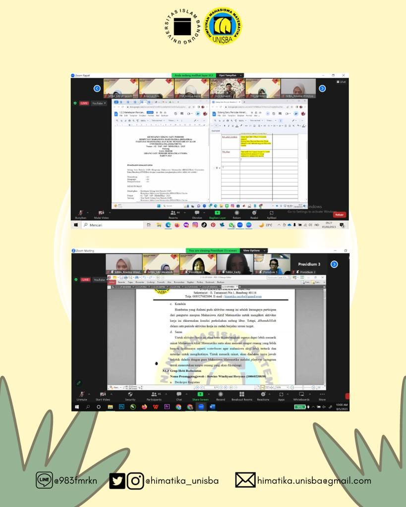 [ LIVE REPORT ]

Assalamualaikum Wr. Wb.
Sedang berlangsung Sidang Satu Periode (SSP) Himpunan Mahasiswa Matematika Unisba Periode 2022/2023 melalui Platform Zoom