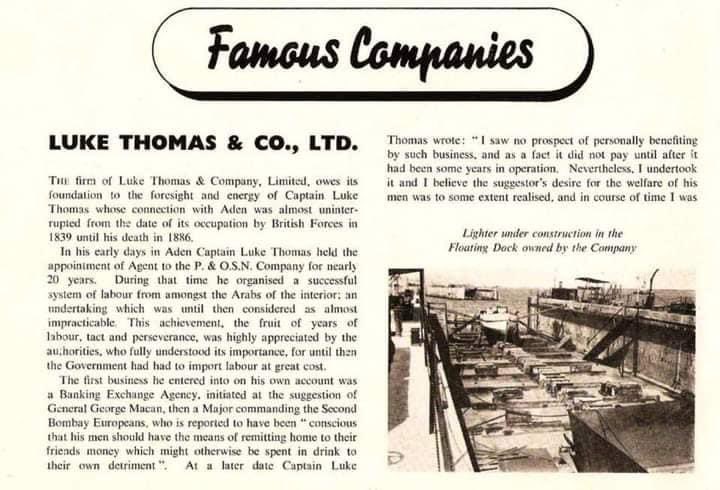 الكابتن لوك توماس في عدن  :
في عام 1842 وصل الى عدن لوك توماس وبعد 3 سنوات فقط من استيلاء القائد هاينز عليها ، أصبح الكابتن لوك توماس وكيلًا لشركة P&amp;O للملاحة، التي كان لديها في ذلك الوقت باخرة صغيرة واحدة فقط لتوصيل البريد إلى عدن مرة واحدة في الشهر ، في عام 1847  غامر في نظام