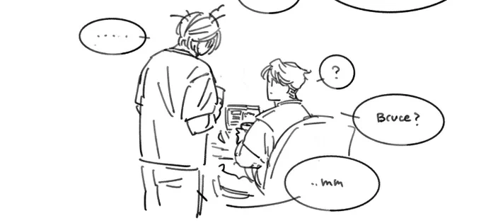 Bruce always answers when Clark calls him even when he is having a trouble to express himself, because he knows Clark feels uneasy if Bruce doesn't answer.  クラークが不安になるの知ってるから、うまく言葉が出てこない時でも名前を呼ばれたら返事をするブルース