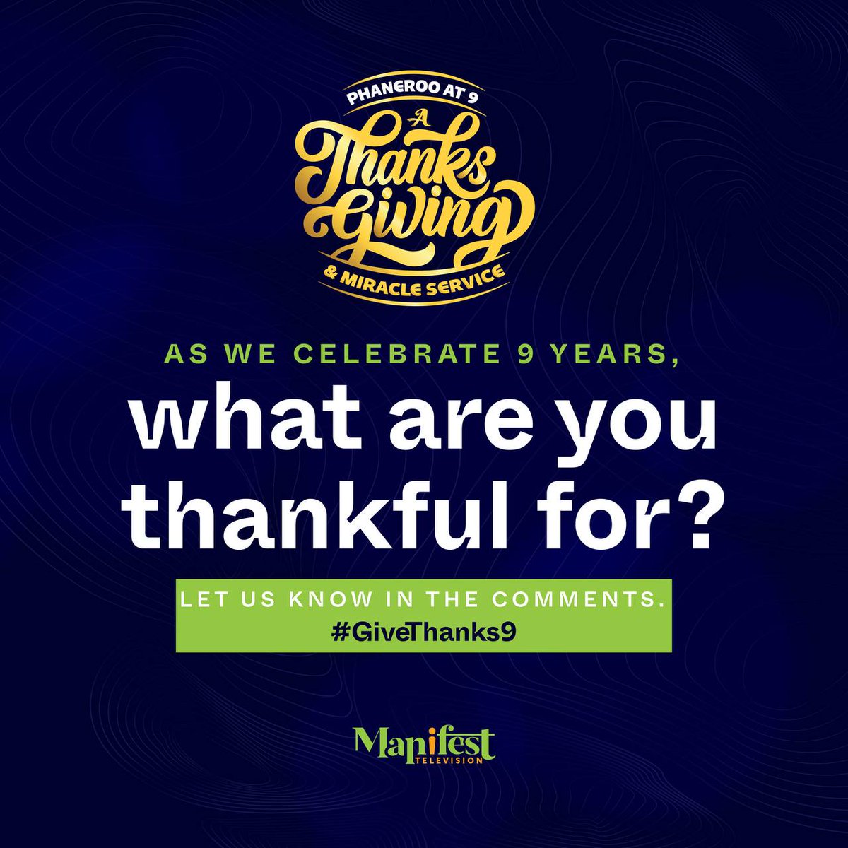 What are you thankful for? #PhanerooAt9 #GiveThanks9